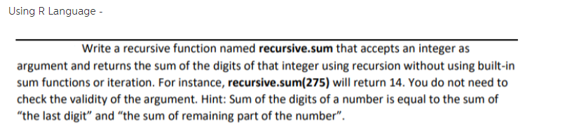 Solved Using R Language - Write a recursive function named | Chegg.com