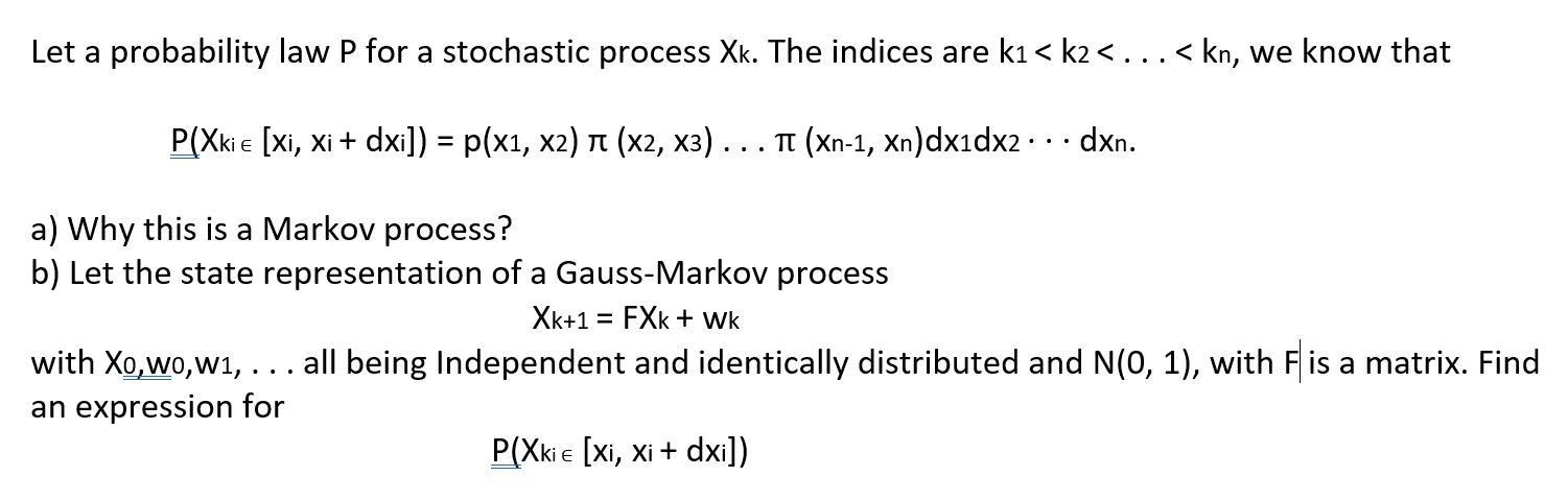 Solved Let a probability law P for a stochastic process Xk. | Chegg.com