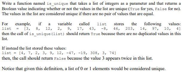 Solved Write a function named is_unique that takes a list of | Chegg.com