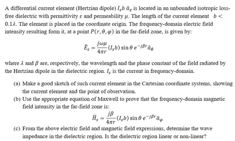 Solved A differential current element (Hertzian dipole) Izb | Chegg.com