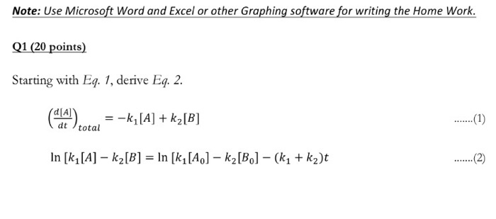 Starting with Eq. 1, derive Eq. 2. (d[A]/dt)_total = | Chegg.com