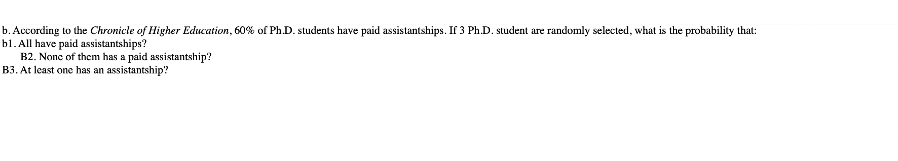 Solved B. According To The Chronicle Of Higher Education, | Chegg.com