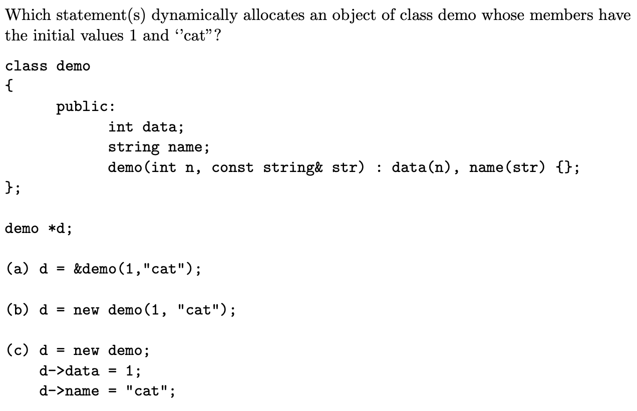 Solved Which statement(s) dynamically allocates an object of