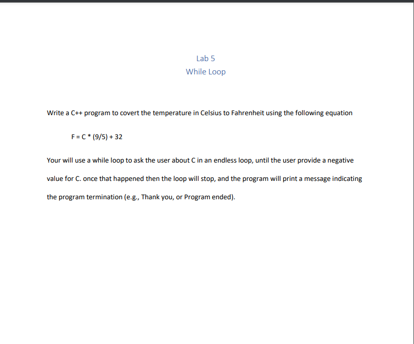 Solved Lab 5 While Loop Write a C++ program to covert the | Chegg.com