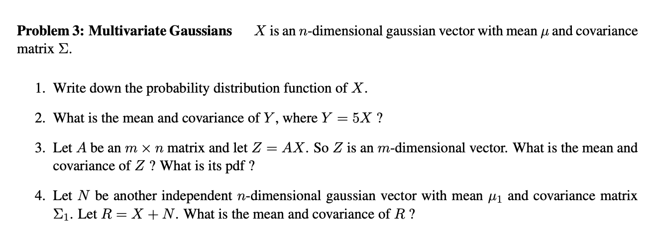 Solved X Is An N Dimensiona Ussian Vector With Mean U And Chegg Com