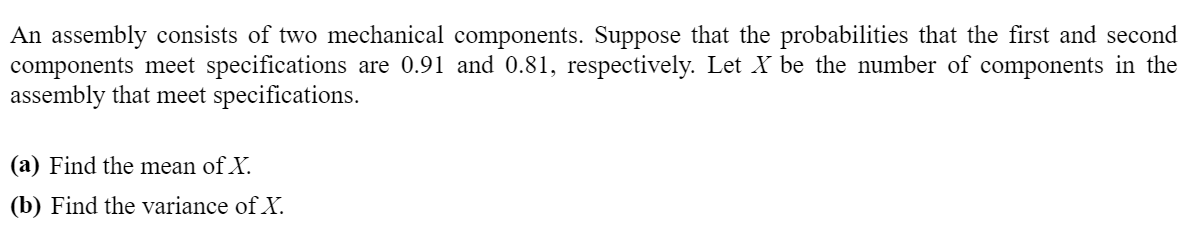 Solved An Assembly Consists Of Two Mechanical Components. | Chegg.com