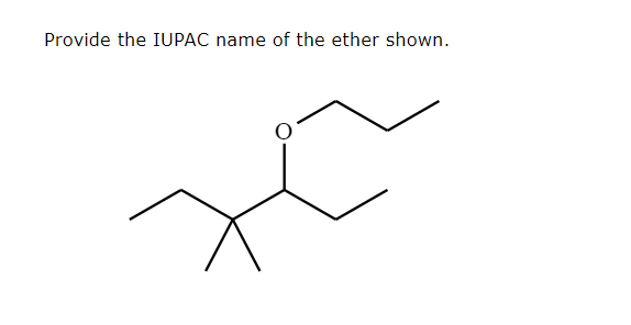 Solved Provide The Iupac Name Of The Ether Shown 5980