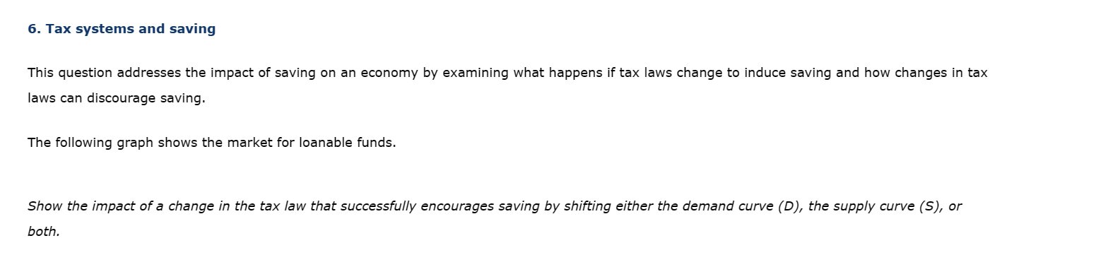 Solved 6. Tax systems and saving This question addresses the | Chegg.com