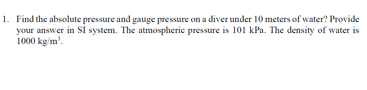 Solved Find the absolute pressure and gauge pressure on a | Chegg.com