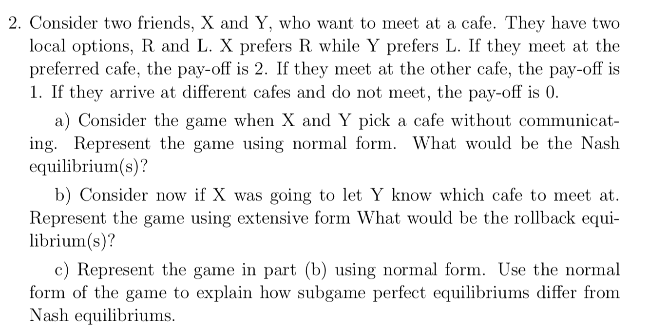 Solved 2. Consider Two Friends, X And Y, Who Want To Meet At | Chegg.com