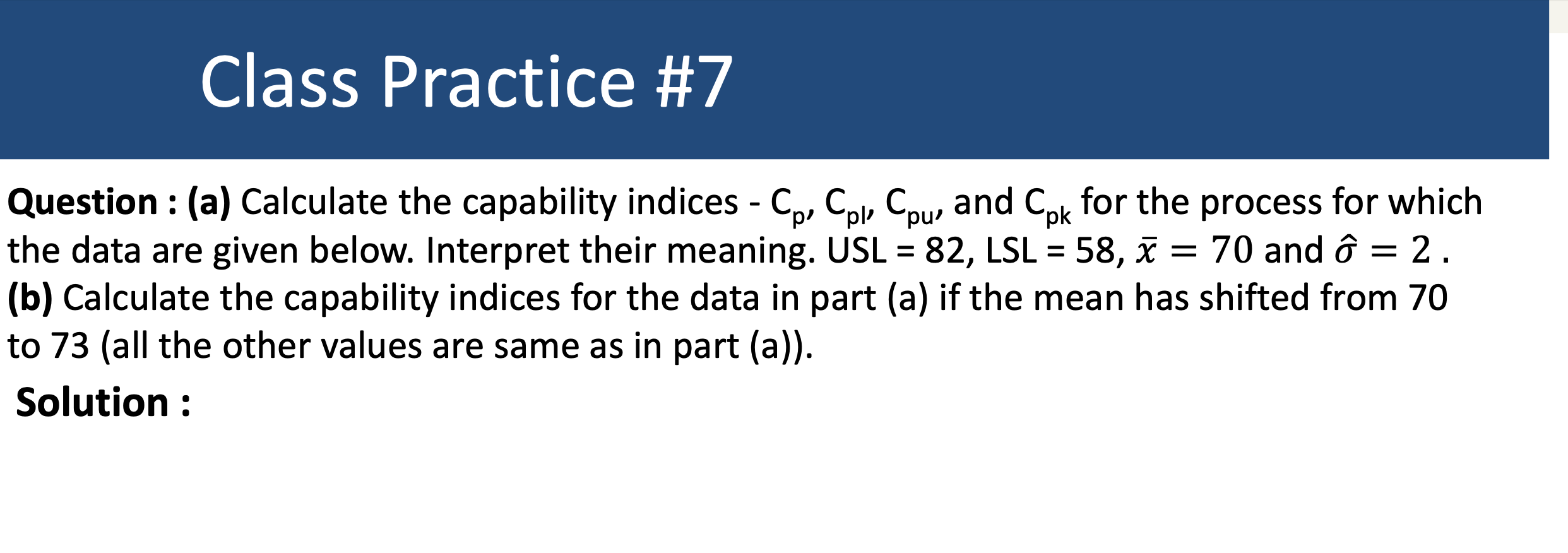 Solved Class Practice #7 Question : (a) Calculate the | Chegg.com
