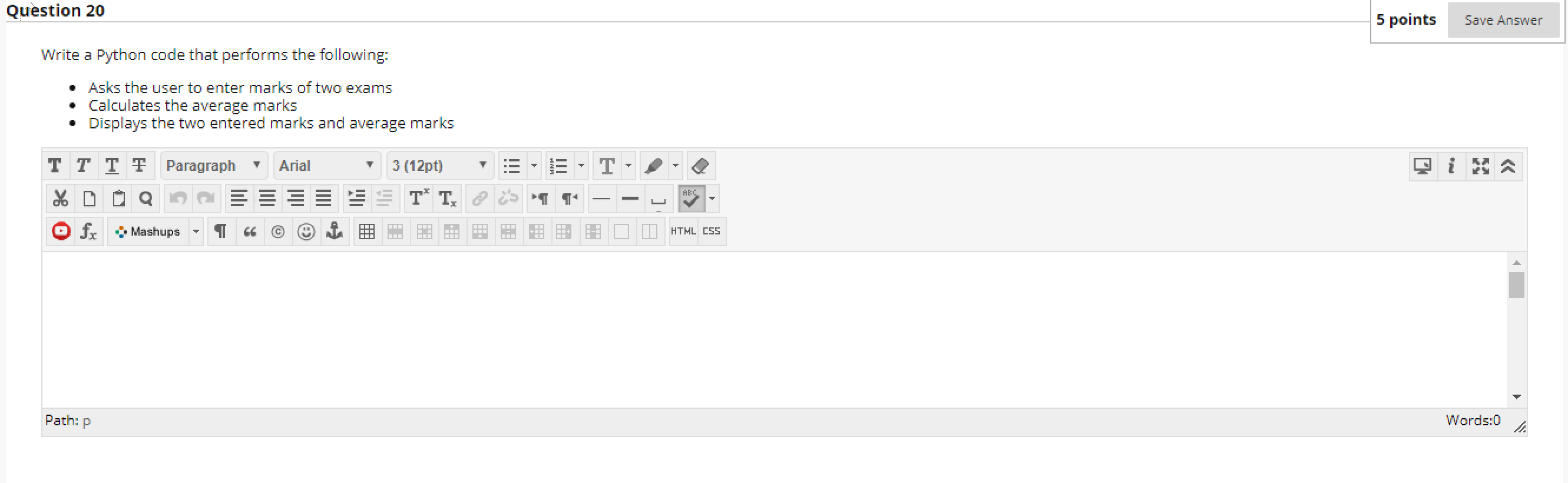 Solved Question 20 5 points Save Answer Write a Python code | Chegg.com