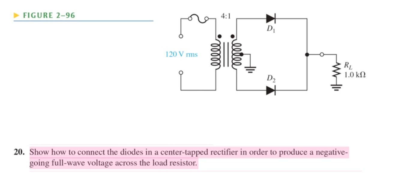 Solved 0. Show how to connect the diodes in a centertapped