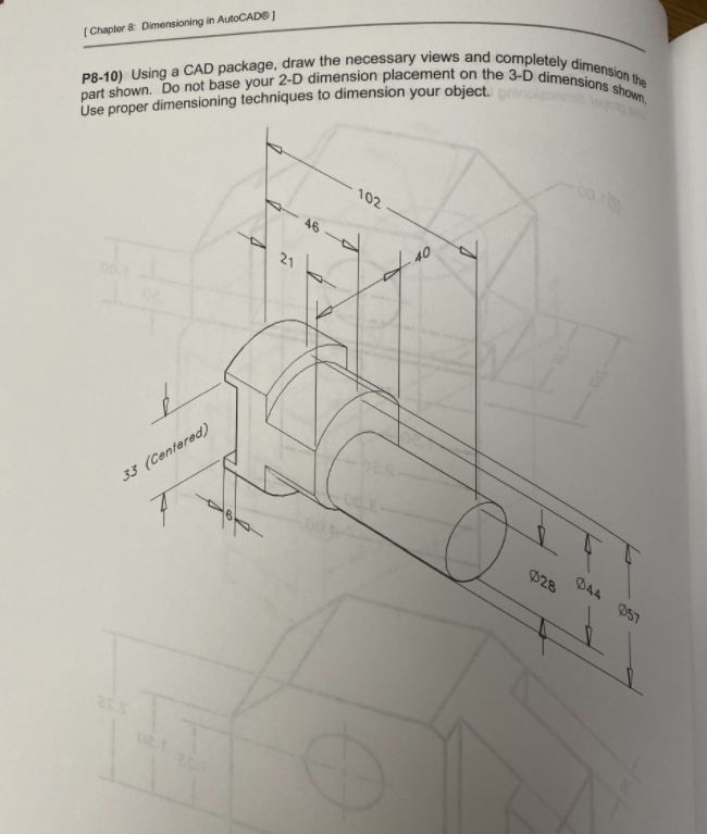 Solved part shown. Do not base your 2-D dimension placement | Chegg.com