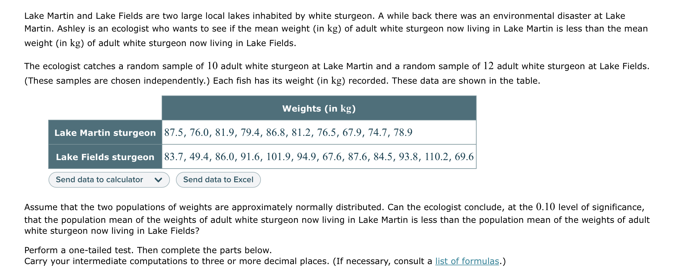 Solved Lake Martin and Lake Fields are two large local lakes | Chegg.com