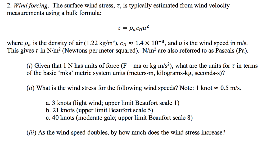 Solved 2. Wind,forcing. The surface wind stress, τ, is