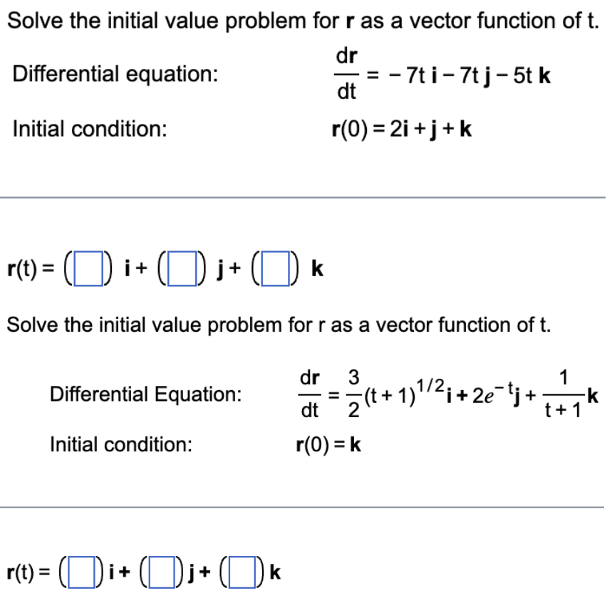 Solved Solve the initial value problem for r as a vector