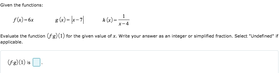 Solved Given the functions: f (x)=6x 8(x)=fr–71 1 h(x)= x-4 | Chegg.com