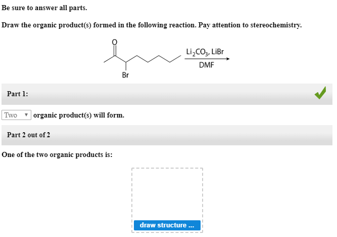 draw the organic products formed in the following reaction