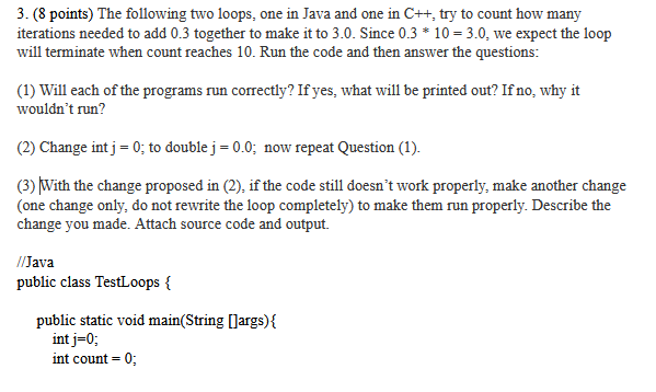 Solved 3. (8 points) The following two loops, one in Java | Chegg.com