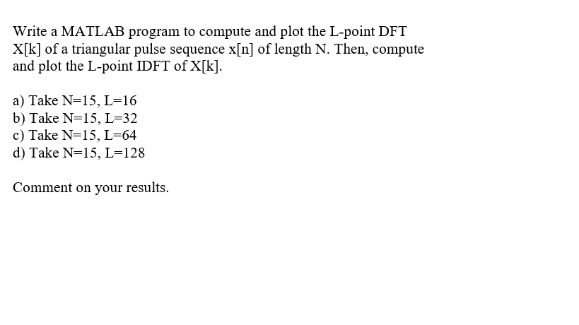 Solved Write A Matlab Program To Compute And Plot The L P Chegg Com