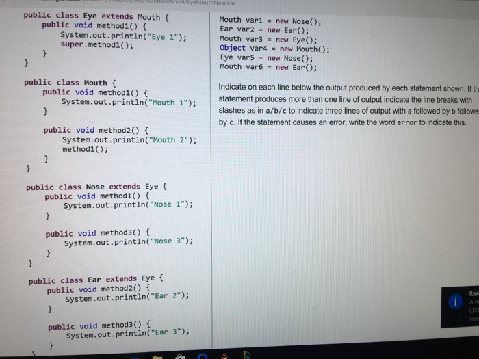 Solved public class eye extends mouth public void method chegg