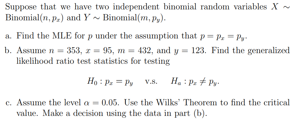 Solved Suppose That We Have Two Independent Binomial Rand Chegg Com