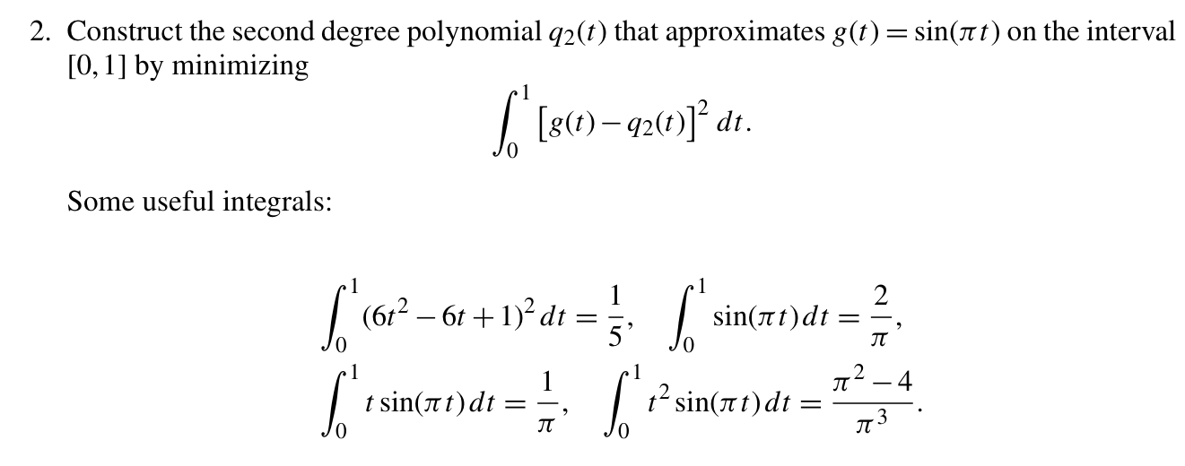 Solved 2. Construct the second degree polynomial q2(t) that | Chegg.com