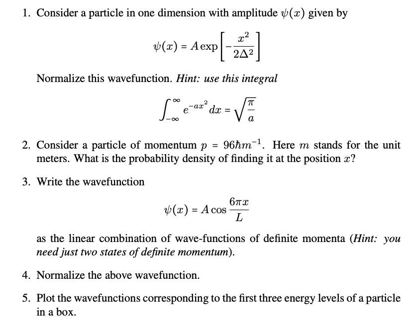 Solved 1. Consider a particle in one dimension with | Chegg.com