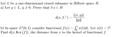 Solved Let I be a one-dimensional closed subspace in Hilbert | Chegg.com