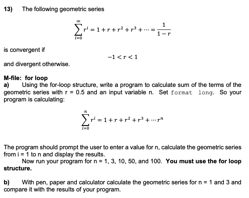 Solved 13) The Following Geometric Series | Chegg.com