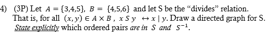 Solved (3P) Let A={3,4,5},B={4,5,6} And Let S Be The | Chegg.com