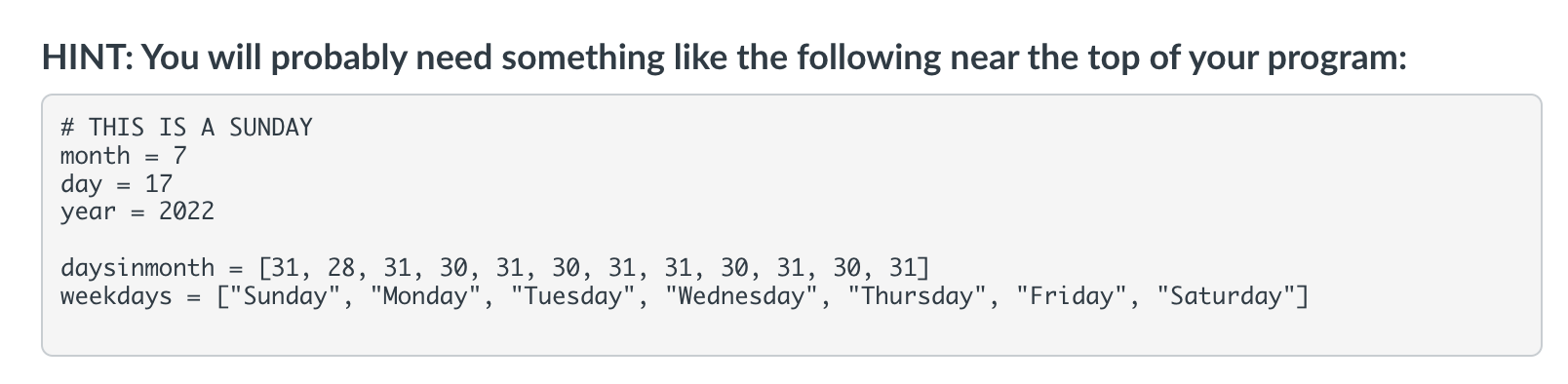 Solved Prompt the user for a day of the week (e.g., Sunday, | Chegg.com