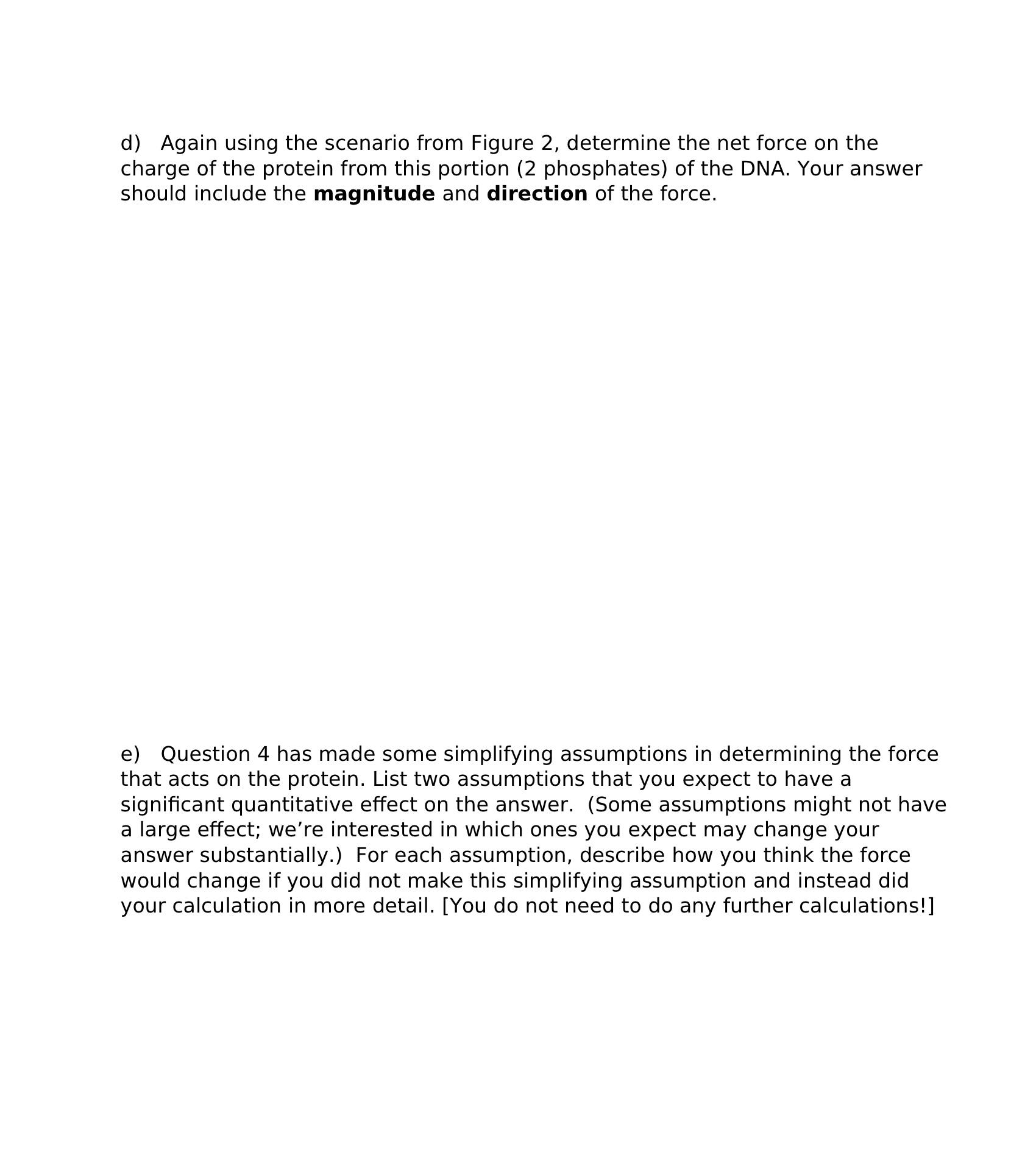 Solved The backbone of DNA is highly negatively charged.