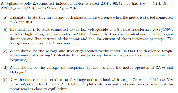 Solved A 3-phase 6-pole A-connected induction motor is rated | Chegg.com