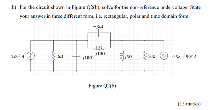 Solved b) For the circuit shown in Figure Q2(b), solve for | Chegg.com