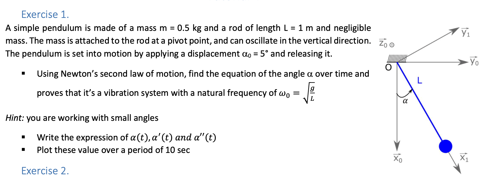 Solved Exercise 1. A simple pendulum is made of a mass m=0.5 | Chegg.com