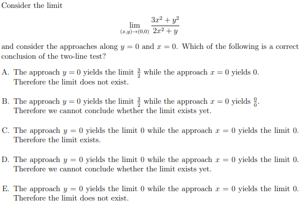 Solved Consider The Limit Lim X Y → 0 0 2x2 Y3x2 Y2 And