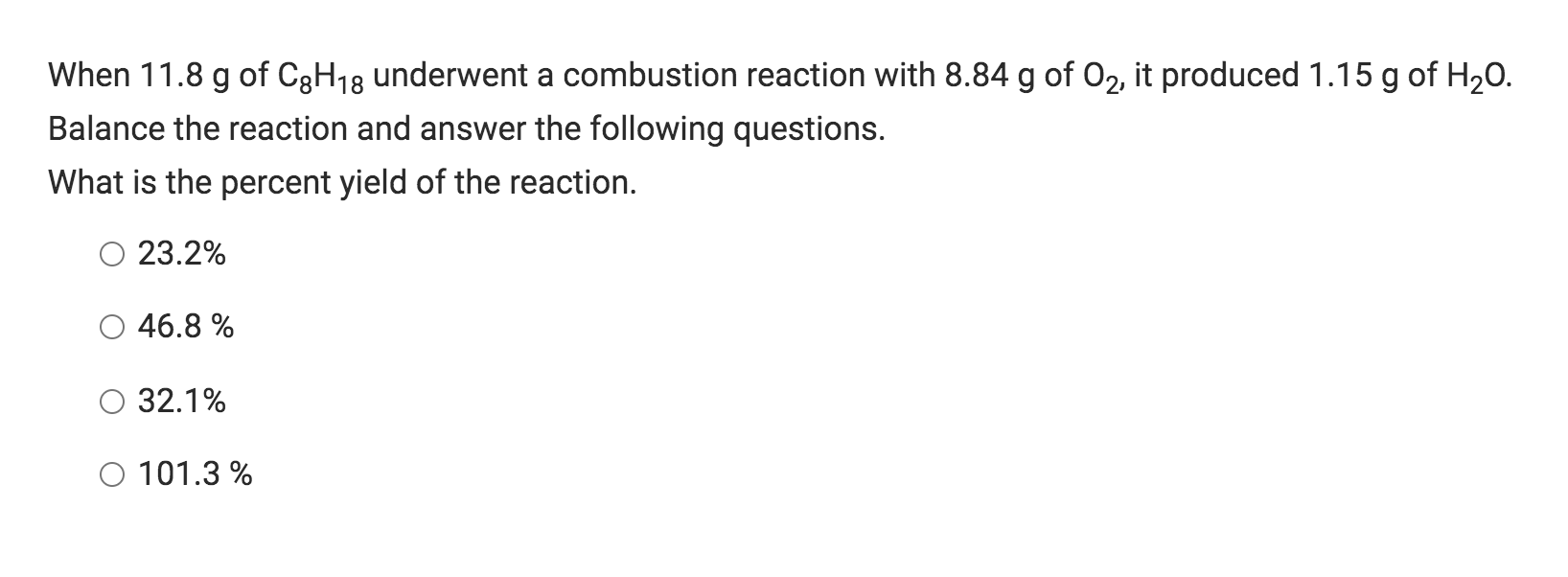 Solved When 11.8 g of C8H18 underwent a combustion reaction | Chegg.com