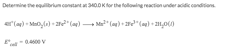 Solved Determine the equilibrium constant at 340.0 K for the | Chegg.com