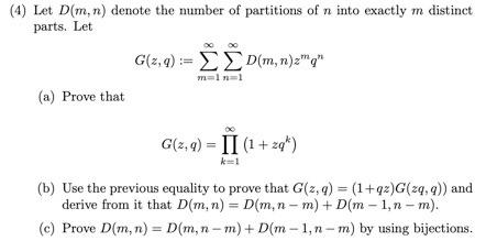 Solved (4) Let D(m, n) denote the number of partitions of n | Chegg.com