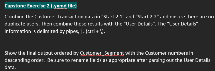 Capstone Exercise 2 (yxmd file) Combine the Customer | Chegg.com
