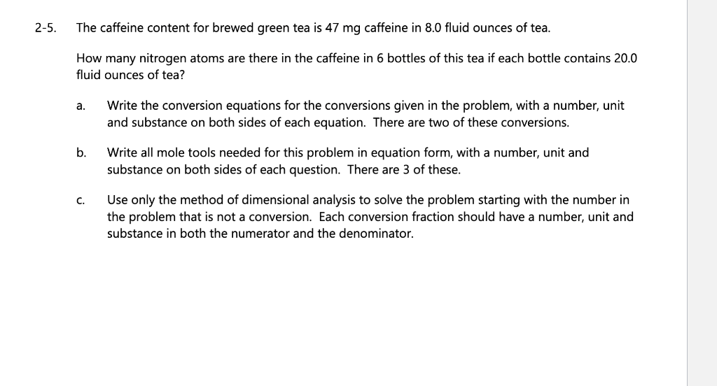 Solved 2-5. The caffeine content for brewed green tea is 47 | Chegg.com