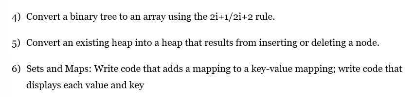 Solved 4) Convert a binary tree to an array using the | Chegg.com