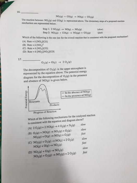 Solved 16 The reaction between NO (g) and CO(g) is | Chegg.com
