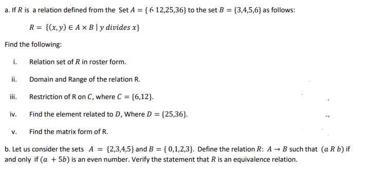 Solved A If R Is A Relation Defined From The Set A 6 Chegg Com