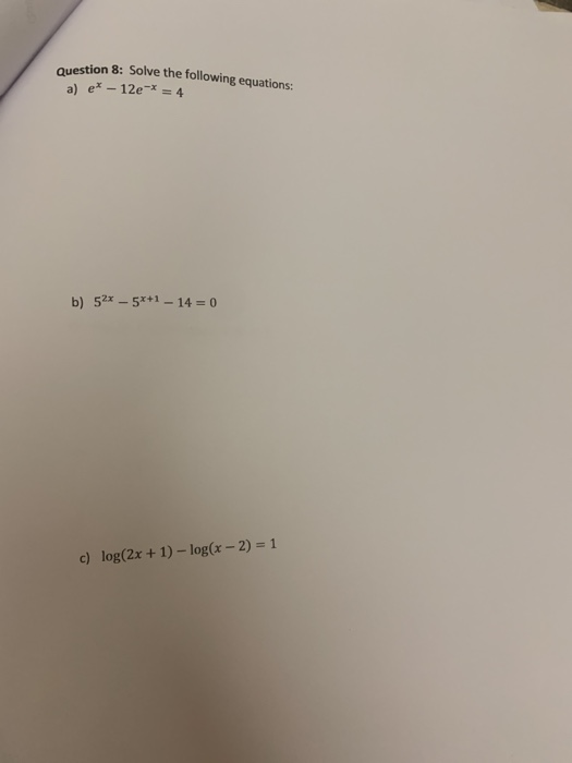 Solved Question 8: Solve the following equations: a) | Chegg.com