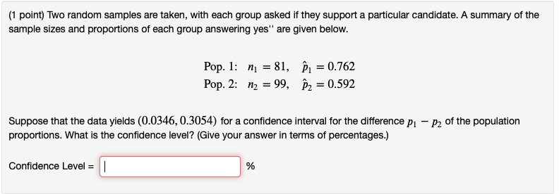 Solved (1 point) Two random samples are taken, with each | Chegg.com