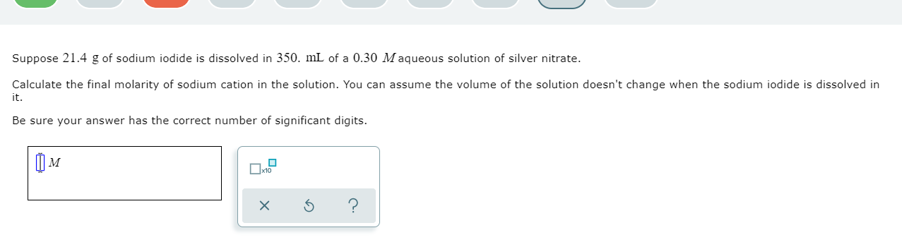 Solved Suppose 21 4 G Of Sodium Iodide Is Dissolved In 350