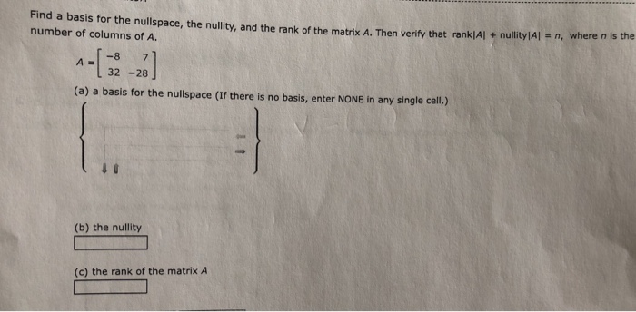 Solved Find A Basis For The Nullspace The Nullity And The 5749